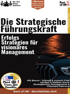 cover image of Die Strategische Führungskraft – Erfolgsstrategien für visionäres Management